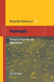 Hydrogels : Biological Properties and Applications by Rolando Barbucci - Paperback