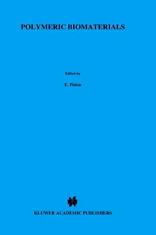 Polymeric Biomaterials : 106 by E. Piskin - Hardback