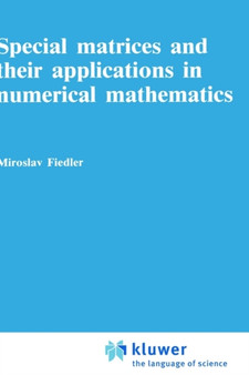Special Matrices and Their Applications in Numerical Mathematics by Miroslav Fiedler - Hardback
