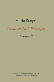 Epistemology & Methodology I: : Exploring the World : 5 by M. Bunge - Paperback