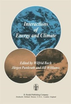 Interactions of Energy and Climate : Proceedings of an International Workshop held in Munster, Germany, March 3-6, 1980 by W. Bach - Hardback