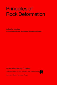 Principles of Rock Deformation : 2 by A. Nicolas - Hardback