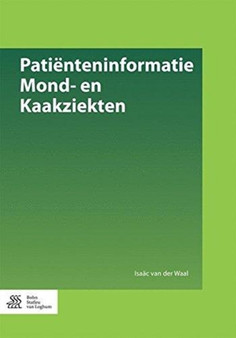Patienteninformatie Mond- en Kaakziekten by Isaac van der Waal - Paperback