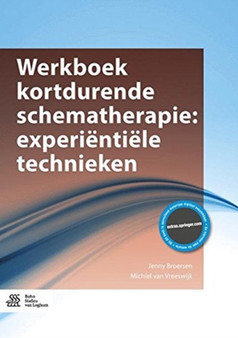 Werkboek kortdurende schematherapie: experientiele technieken by Jenny Broersen - Paperback