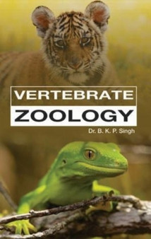 Vertebrate Zoology by B.K.P. Singh - Hardback