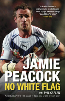 Jamie Peacock: No White Flag by Jamie Peacock - Paperback
