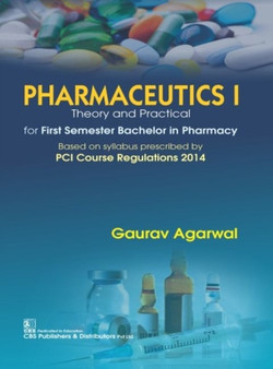 Pharmaceutics-l : Theory and Practical by Gaurav Agarwal - Paperback