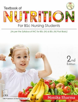 Textbook of Nutrition for BSc Nursing Students by Monika Sharma - Paperback