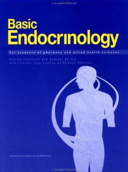 Basic Endocrinology for Students of Pharmacy and Allied Health Sciences by Andrew Constanti - Hardback