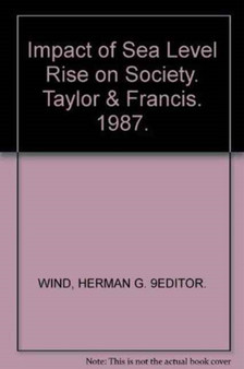 Impact of Sea Level Rise on Society by Herman G.9Editor Wind - Hardback