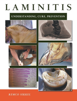 Laminitis : understanding, cure, prevention by Remco Sikkel - Hardback