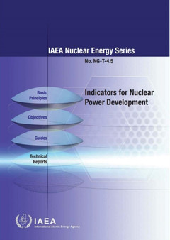 Indicators for nuclear power development : NG-T-4.5 by International Atomic Energy Agency - Paperback