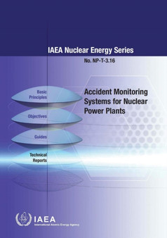 Accident monitoring systems for nuclear power plants : NP-T-3.16 by International Atomic Energy Agency - Paperback