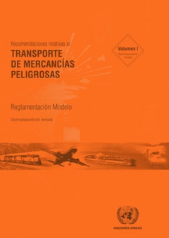Recomendaciones Relativas al Transporte de Mercancias Peligrosas : Reglamentacion Modelo by Economic Commission for Europe United Nations - Paperback