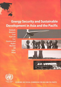 Energy Security and Sustainable Development in Asia and the Pacific by United Nations: Economic and Social Commission for Asia and the Pacifi - Paperback