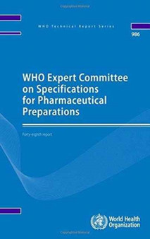 WHO Expert Committee on Specifications for Pharmaceutical Preparations : Forty-eighth Meeting Report by World Health Organization - Paperback