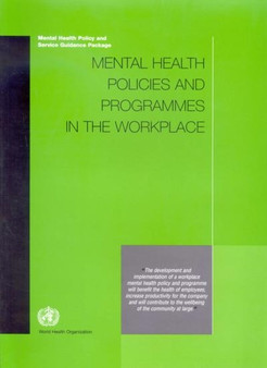 Mental Health Policies and Programmes in the Workplace : Mental Health Policy and Service Guidance Package by World Health Organization - Paperback