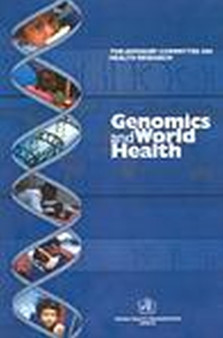 Genomics and World Health : Report of the Advisory Committee on Health Research by World Health Organization - Paperback
