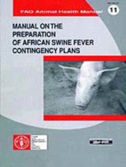 Manual on the Preparation of African Swine Fever Contingency Plans by W.A. Geering - Paperback