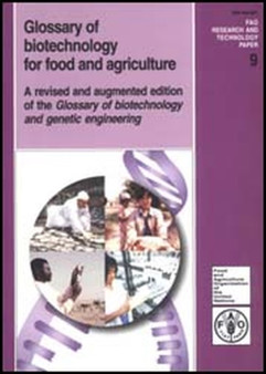 Glossary of Biotechnology for Food and Agriculture : A Revised and Augmented Edition of the "Glossary of Biotechnology and Genetic Engineering by A. Zaid - Paperback