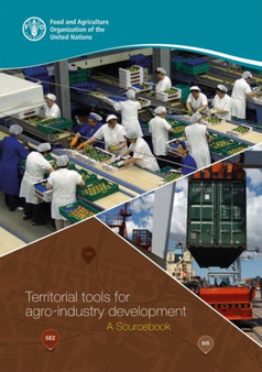 Territorial tools for agro-industry development : a sourcebook by E.Nogales Galvez - Paperback