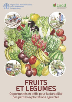 Fruits et legumes : December 2021 by Food and Agriculture Organization of the United Nations - Paperback