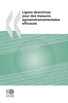 Lignes Directrices Pour Des Mesures Agroenvironnementales Efficaces by Oecd Publishing - Paperback