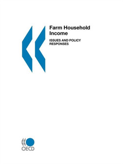 Farm Household Income: Issues and Policy Responses by Oecd - Paperback