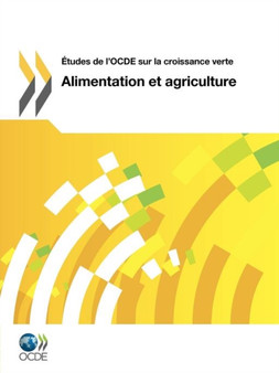 Etudes de l'OCDE sur la croissance verte Alimentation et agriculture by OECD Publishing - Paperback
