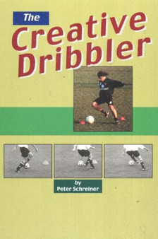 Creative Dribbler by Peter Schreiner - Paperback