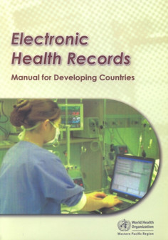 Electronic Health Records : A Manual for Developing Countries by Who Regional Office for the Western Pacific - Paperback