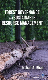 Forest Governance and Sustainable Resource Management by Irshad A. Khan - Hardback