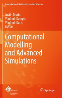 Computational Modelling and Advanced Simulations : 24 by Justin Murin - Hardback