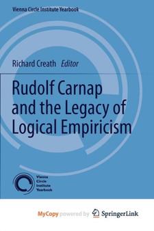 Rudolf Carnap and the Legacy of Logical Empiricism : 16 by R CREATH - Paperback