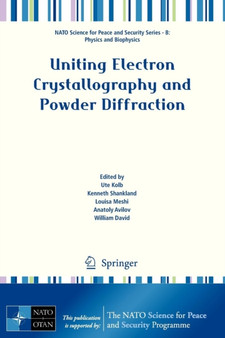 Uniting Electron Crystallography and Powder Diffraction by Ute Kolb - Paperback