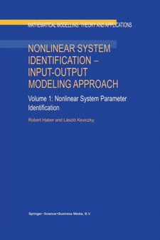 Nonlinear System Identification - Input-Output Modeling Approach : Volume 1: Nonlinear System Parameter Identification : 7 by Robert Haber - Paperback