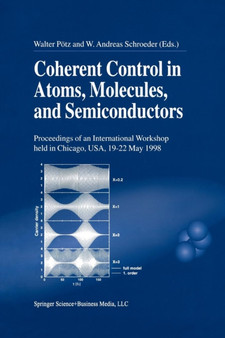 Coherent Control in Atoms, Molecules, and Semiconductors by Walter Poetz - Paperback