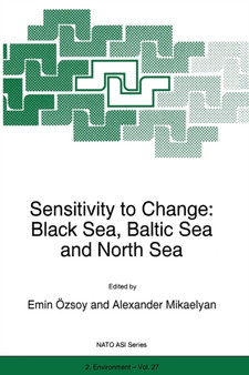 Sensitivity to Change : Black Sea, Baltic Sea and North Sea : 27 by Emin OEzsoy - Paperback