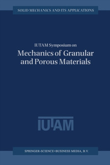 IUTAM Symposium on Mechanics of Granular and Porous Materials : Proceedings of the IUTAM Symposium held in Cambridge, U.K., 15-17 July 1996 : 53 by N.A. Fleck - Paperback