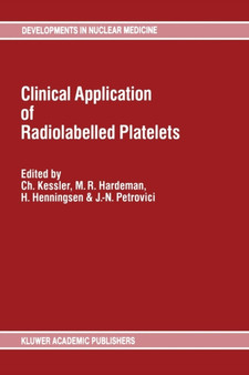 Clinical Application of Radiolabelled Platelets : 17 by C. Kessler - Paperback