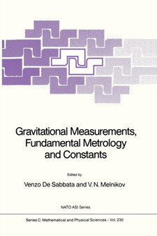 Gravitational Measurements, Fundamental Metrology and Constants : 230 by V. de Sabbata - Paperback