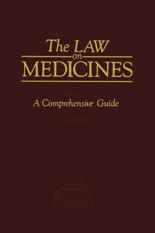 The Law on Medicines : Volume 1 A Comprehensive Guide by H.S. Harrison - Paperback