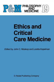 Ethics and Critical Care Medicine : 19 by J.C. Moskop - Paperback