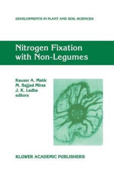 Nitrogen Fixation with Non-Legumes : Proceedings of the 7th International Symposium on Nitrogen Fixation with Non-Legumes, held 16-21 October 1996 in Faisalabad, Pakistan by Malik K.A. Malik - Paperback