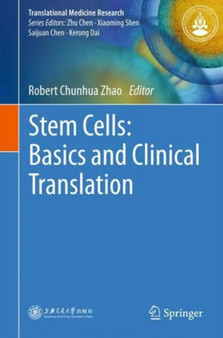 Stem Cells: Basics and Clinical Translation : 1 by Robert Chunhua Zhao - Hardback