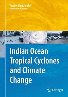 Indian Ocean Tropical Cyclones and Climate Change by Yassine Charabi - Paperback