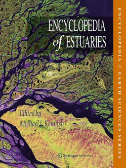 Encyclopedia of Estuaries by Michael J. Kennish - Hardback