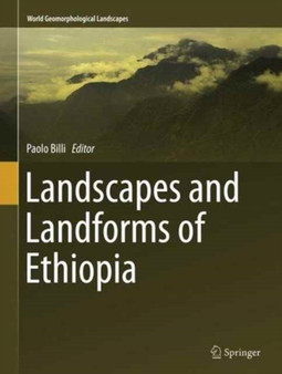 Landscapes and Landforms of Ethiopia by Paolo Billi - Paperback