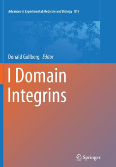 I Domain Integrins : 819 by Donald Gullberg - Paperback