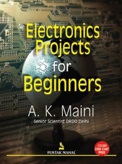 Electronic Projects for Beginners by Anil Kumar Maini - Paperback